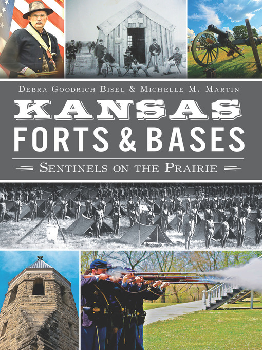 Title details for Kansas Forts and Bases by Debra Goodrich Bisel - Available